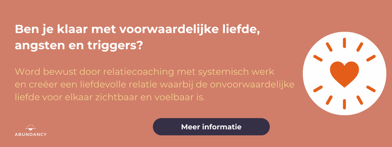 Ben je klaar met voorwaardelijke liefde, angsten en triggers