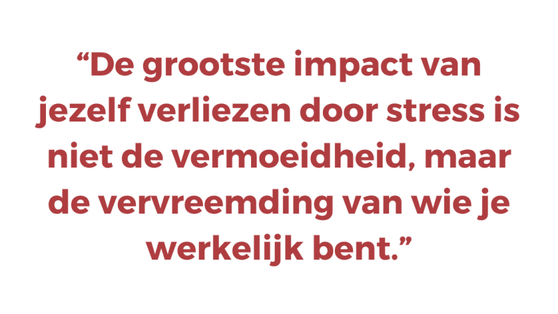 De grootste impact van jezelf verliezen door stress is niet de vermoeidheid, maar de vervreemding van wie je werkelijk bent