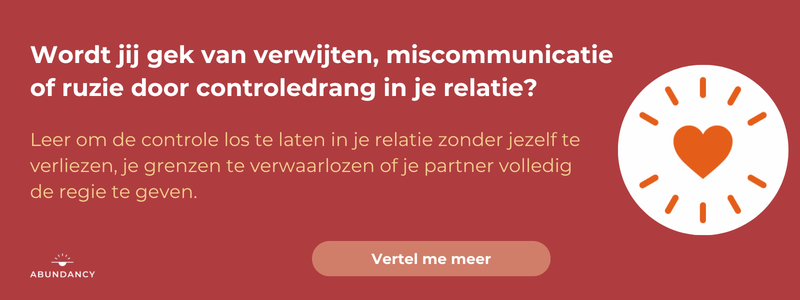 Wordt jij gek van verwijten, miscommunicatie of ruzie door controledrang in je relatie