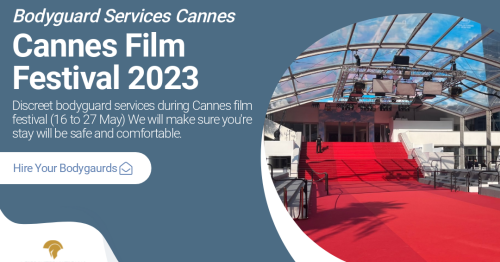 Bodyguard Services Cannes Film Festival 2023