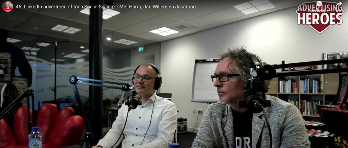 46. LinkedIn adverteren of toch Social Selling? – Met Harro, Jan Willem en Jacarrino