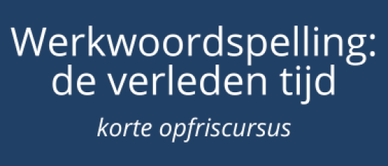 Werkwoordspelling regels opfrissen