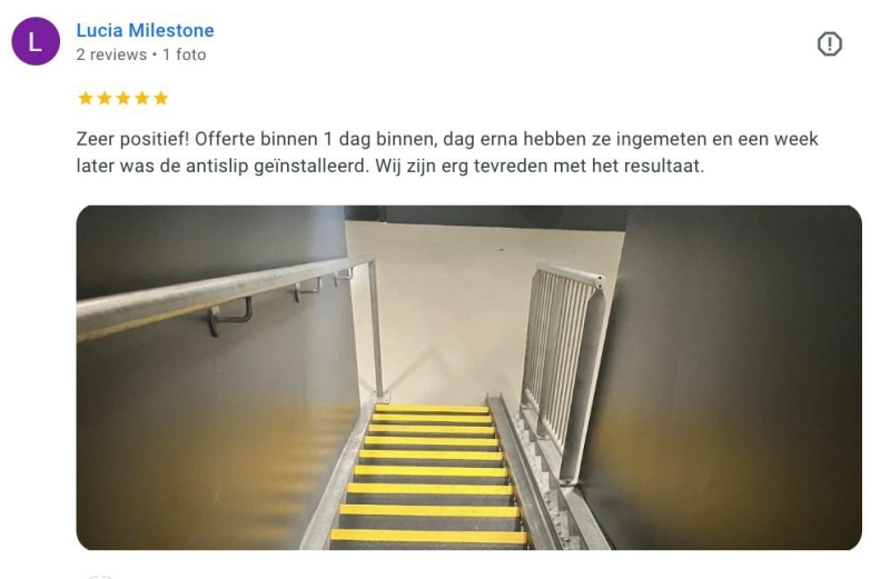 Klantreview over plaatsing van antislip traptreden in fietsenkelder studentenhuis Rotterdam Google review van klant Lucia Milestone over de snelle installatie van antislip traptreden in een fietsenkelder van een studentenhuis in Rotterdam