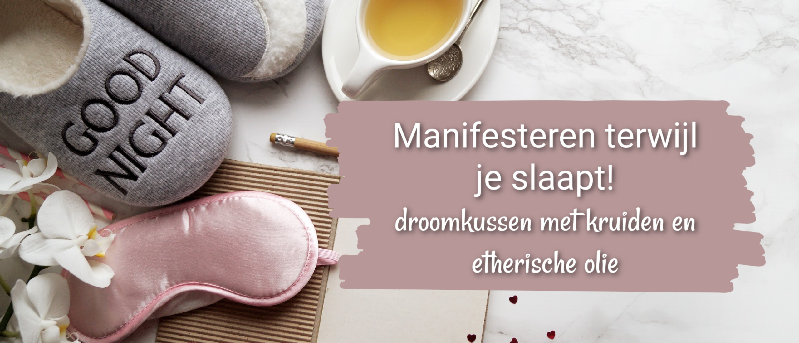 droomkussen manifesteren