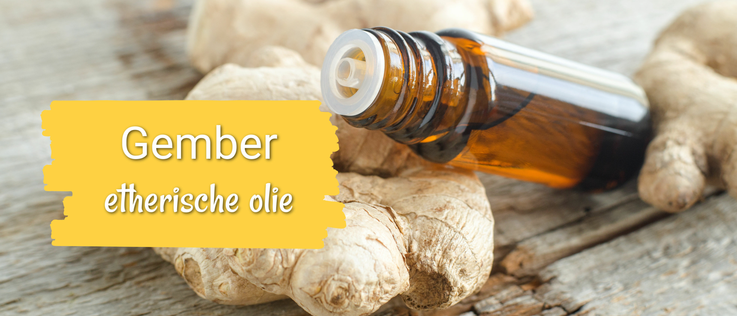 gember etherische olie