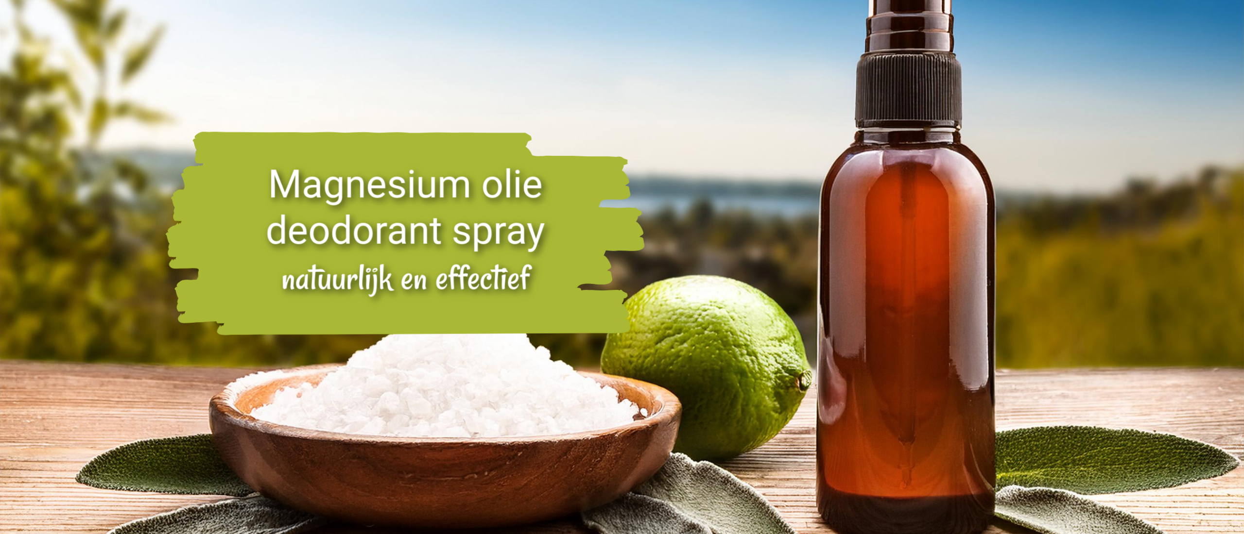 DIY Magnesium olie deodorant spray: natuurlijk en effectief