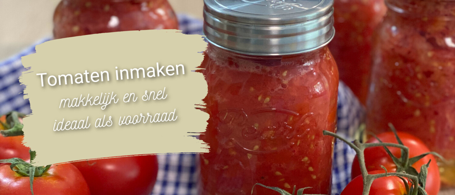Tomaten inmaken, de zomer in een (weck) pot