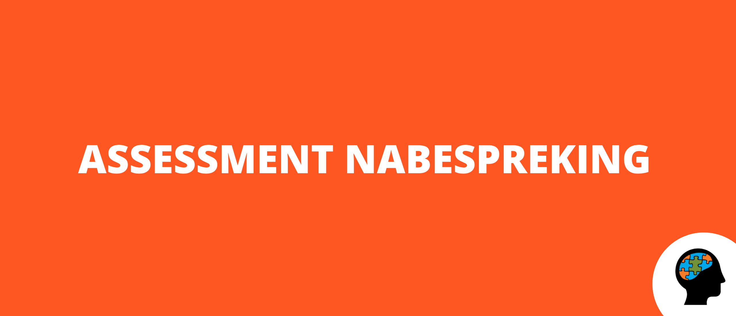 Assessment nabespreking