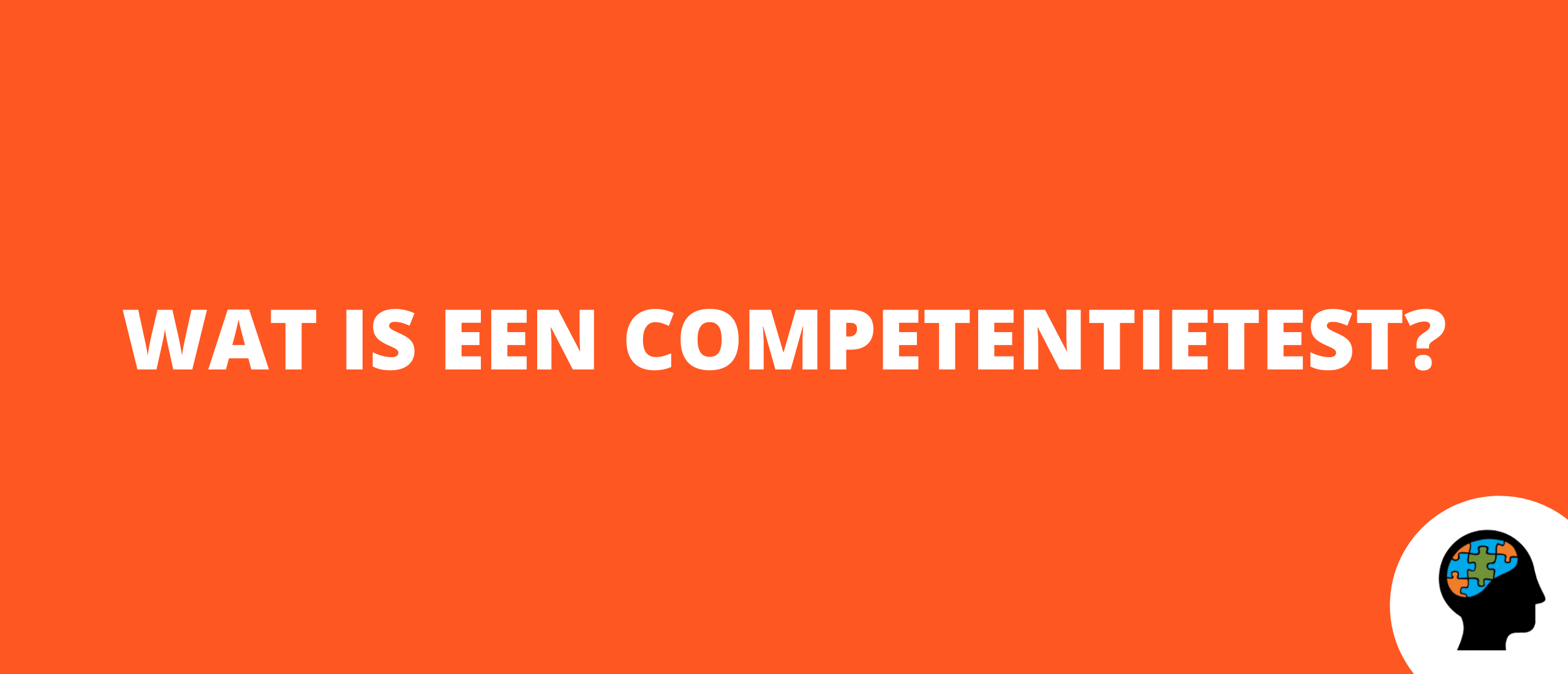 Wat is een competentietest?