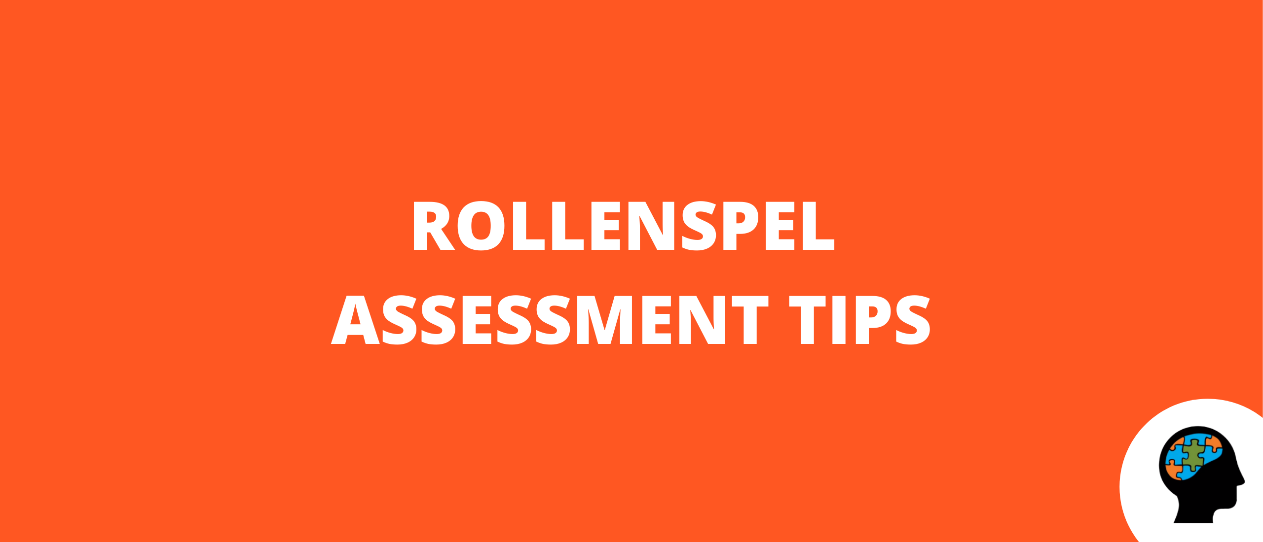 Rollenspel assessment tips