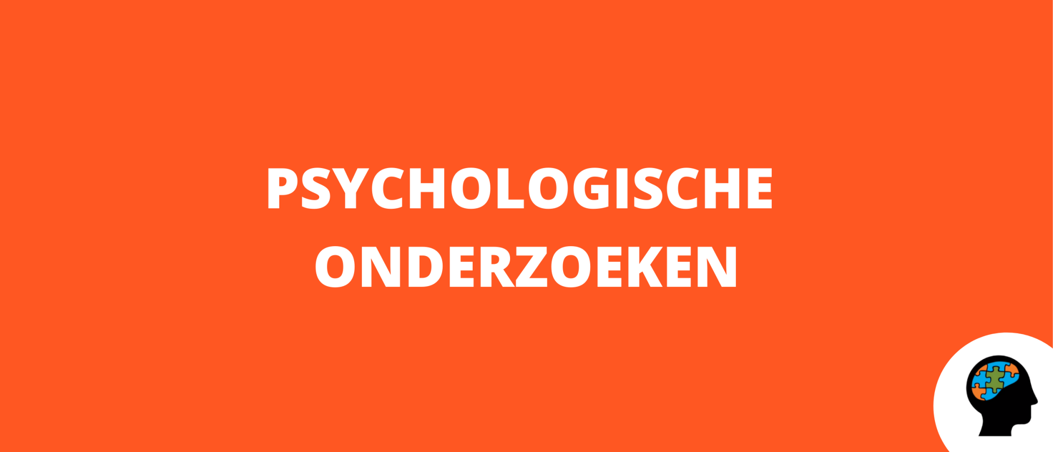 Psychologische onderzoeken