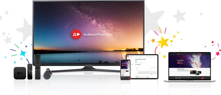 Start your own video platform on any device Start your own video platform on any device