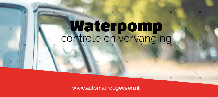 Waterpomp auto of camper: controle en vervanging