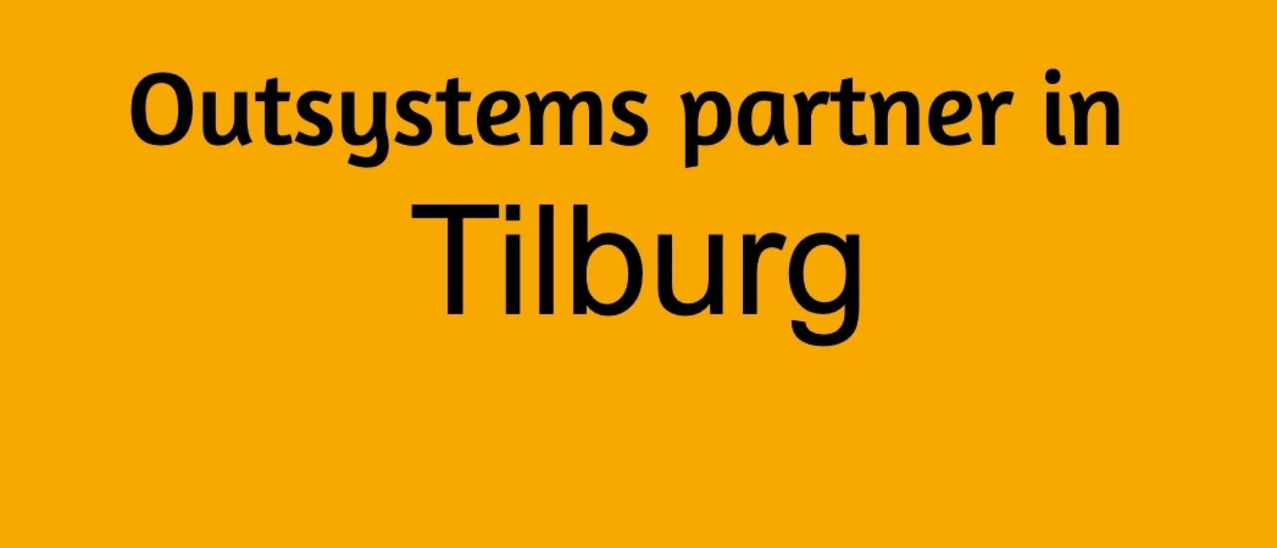 OutSystems Partner in Tilburg