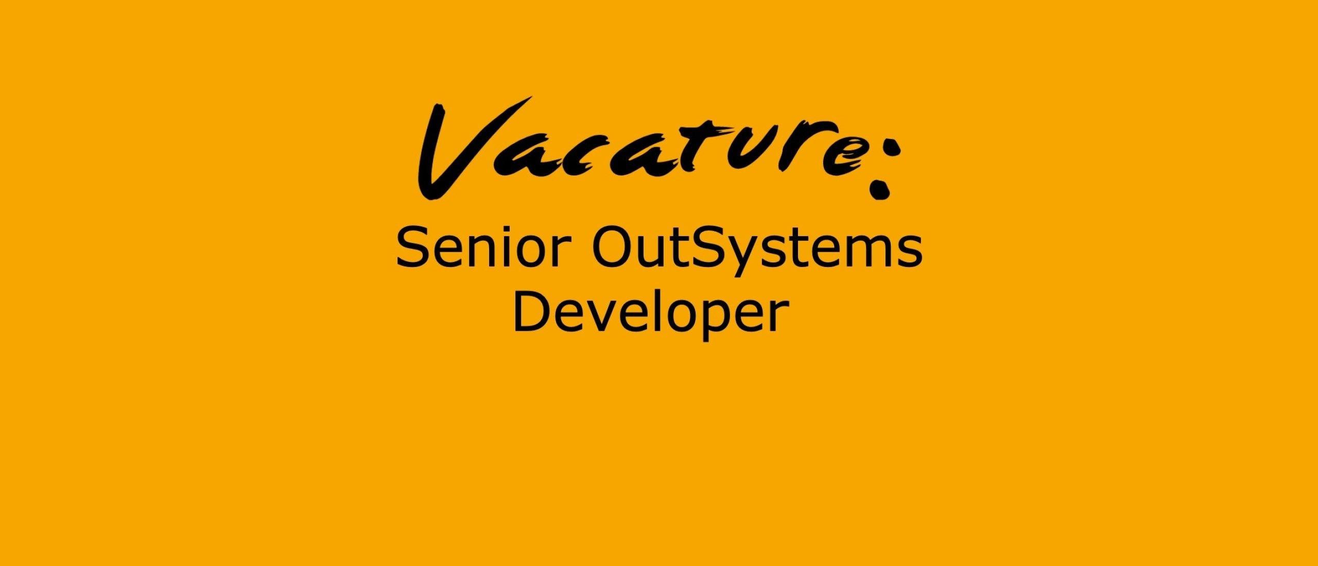 Vacature: seneior outsystems developer
