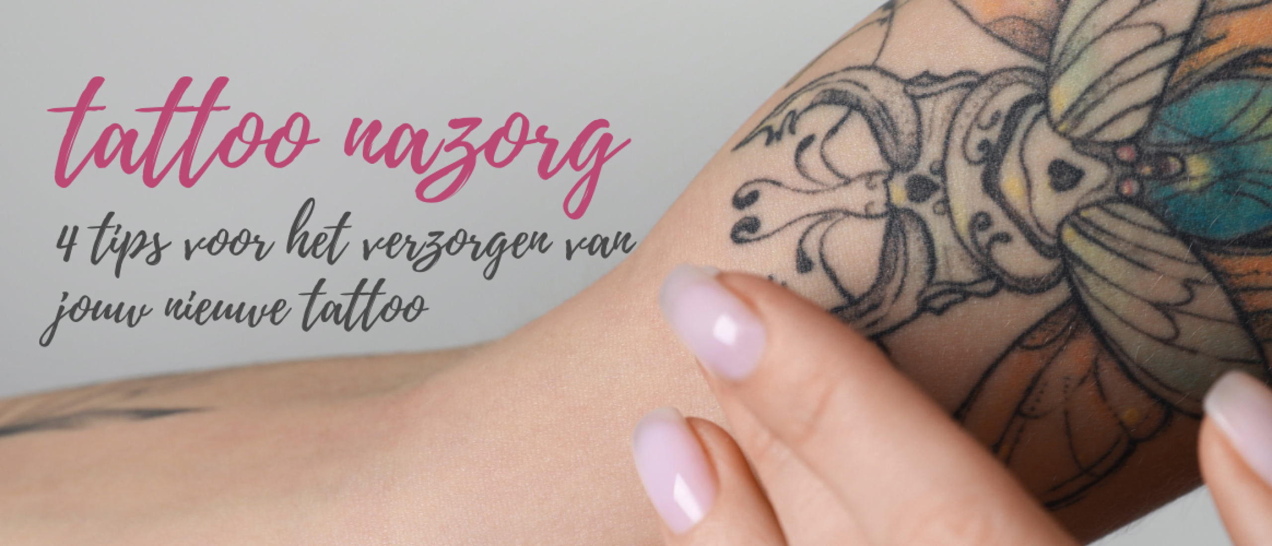 4 tips voor het verzorgen van jouw nieuwe tattoo