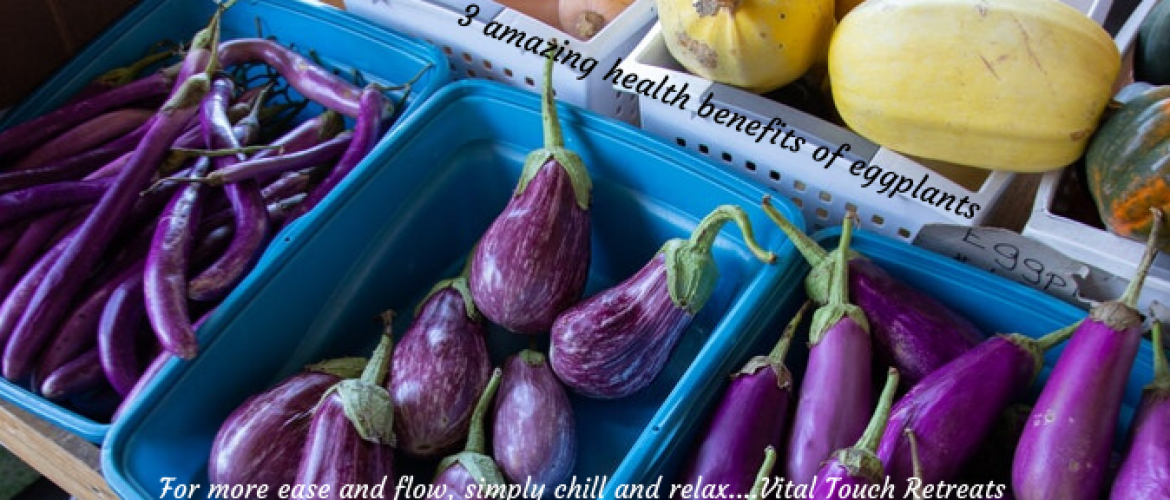 3 amazing health benefits of eggplant
