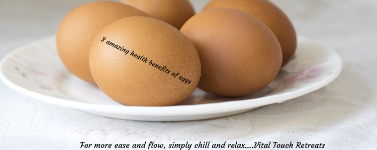 3 amazing health benefits of eating eggs