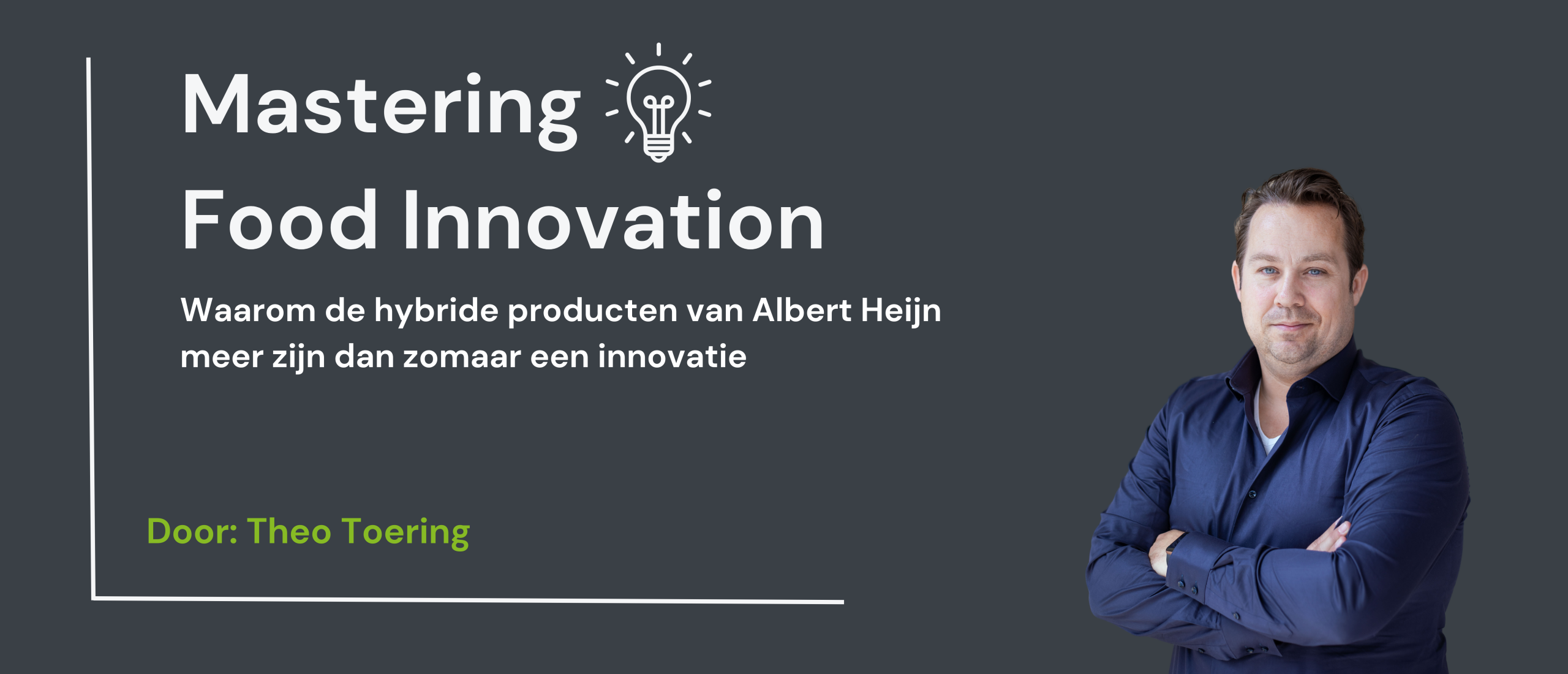 Waarom de hybride producten van Albert Heijn opvallen