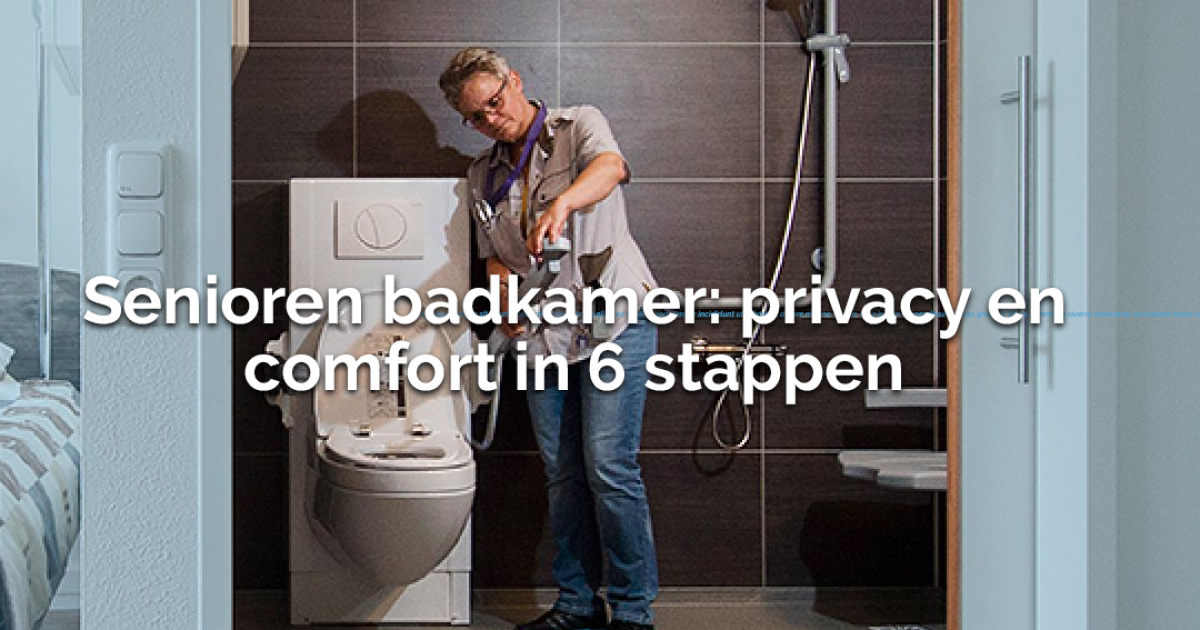 uitspraak Trots Stier Senioren badkamer? Bano Benelux helpt je in 6 stappen verder!