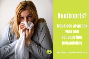 Hooikoorts acupunctuur helpt. Massage & Acupunctuur Eindhoven & Best