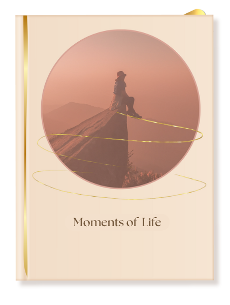 Moments of Life