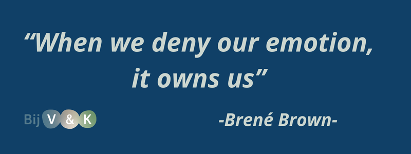 quote brene brown: when we deny our emotion, it ows us