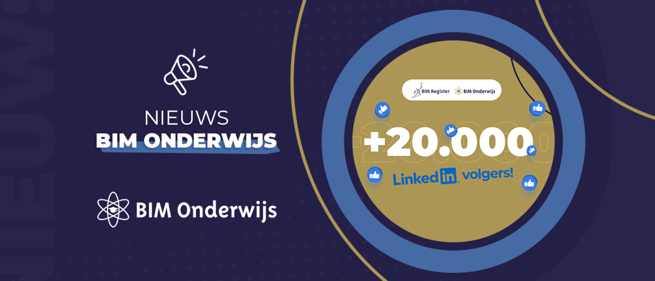 Samen 20.000 LinkedIn-volgers: BIM Onderwijs en BIM Register bouwen aan de toekomst