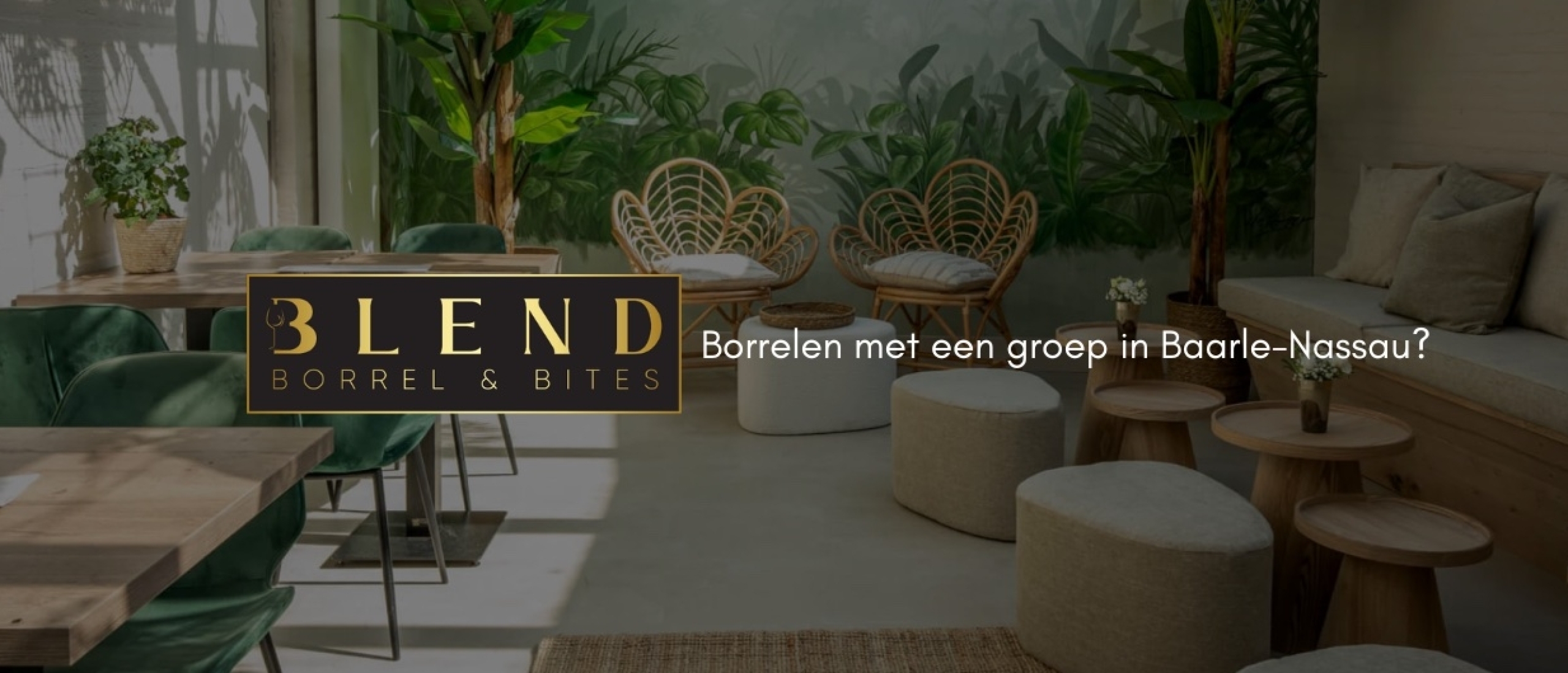 Borrelen met een groep in Baarle? Zo regel je een tafeltje bij Blend