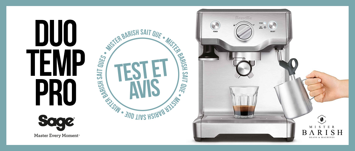 Duo Temp Pro de Sage : une machine à espresso compacte pour une préparation manuelle du café