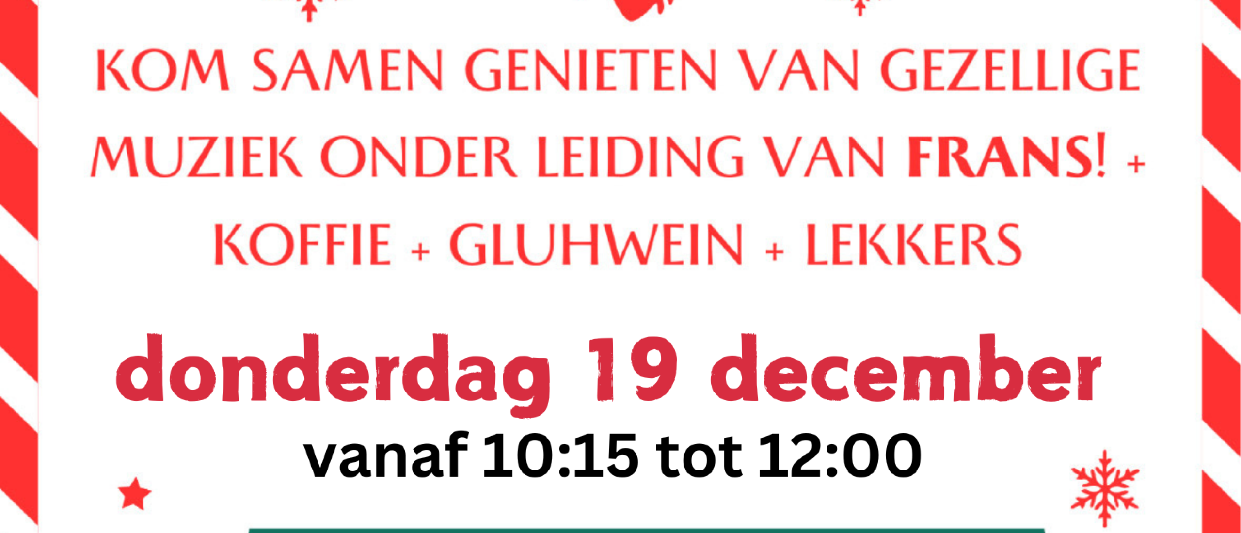 Donderdag 19 december Kerstochtend met live muziek