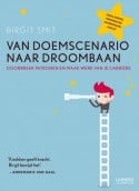 Cover Van doemscenario naar droombaan - Birgit Smit