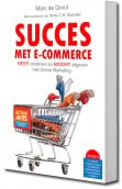 Succes met e-commerce - Marc de Groot