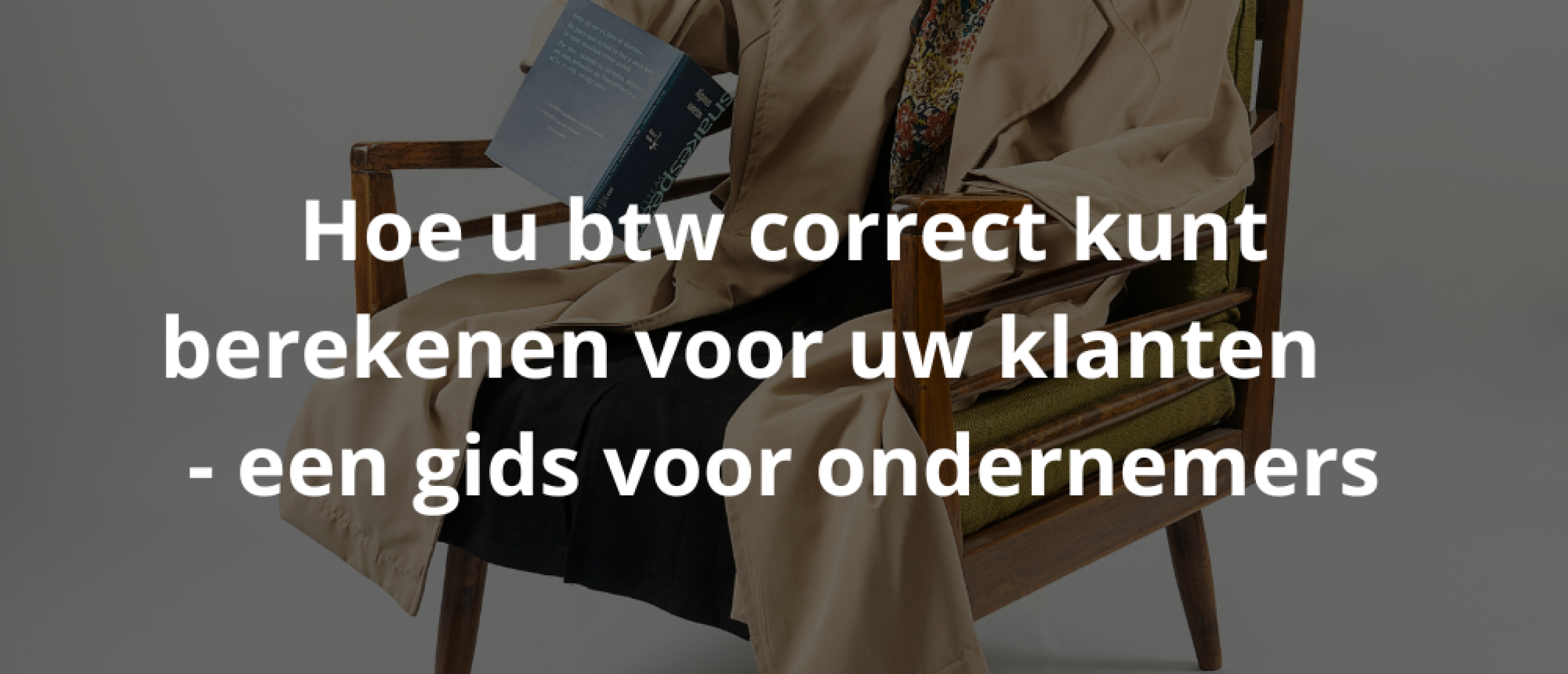 Hoe u btw correct kunt berekenen voor uw klanten - een gids voor ondernemers