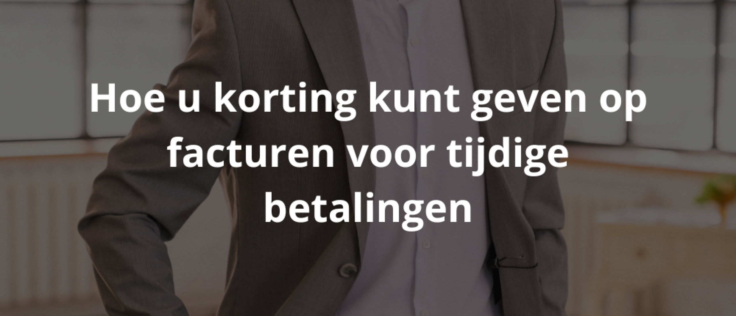 Hoe u korting kunt geven op facturen voor tijdige betalingen