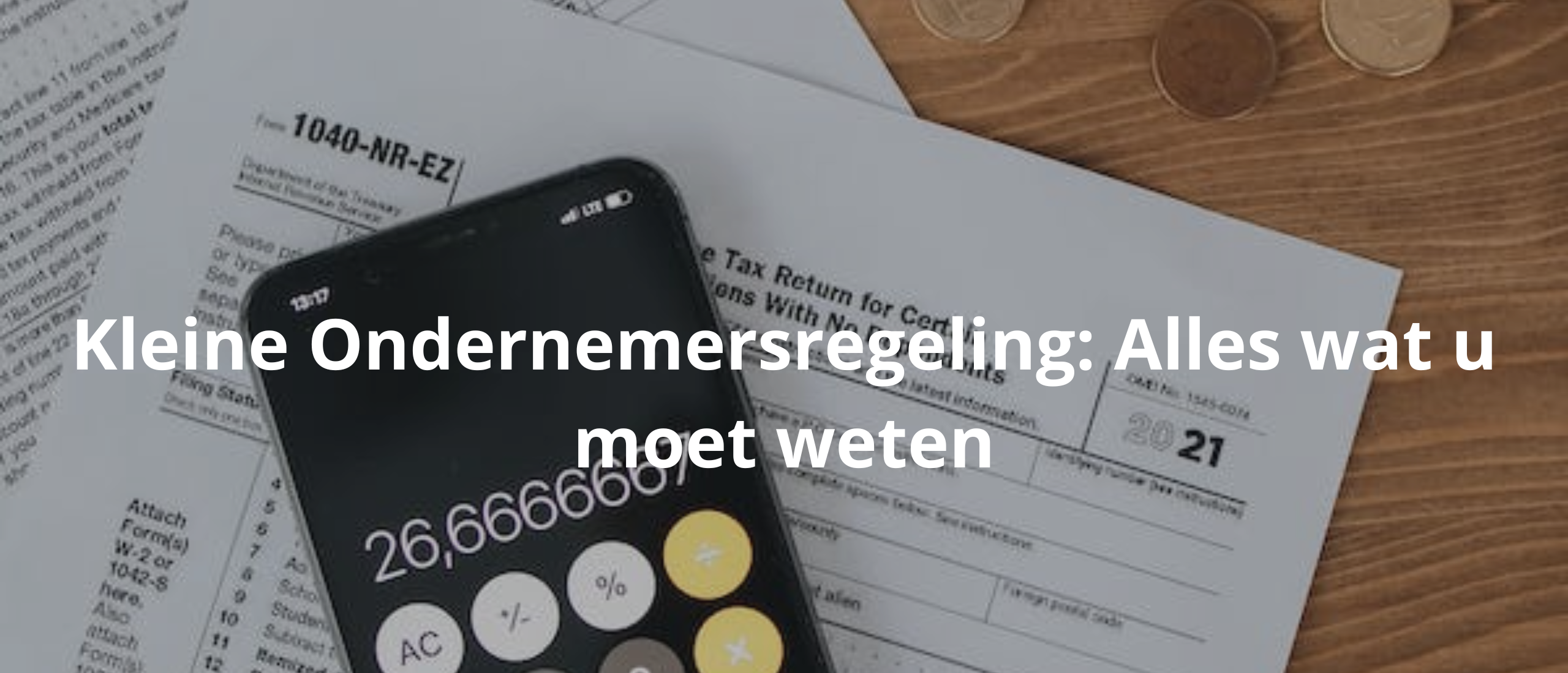 Kleine Ondernemersregeling: Alles wat u moet weten