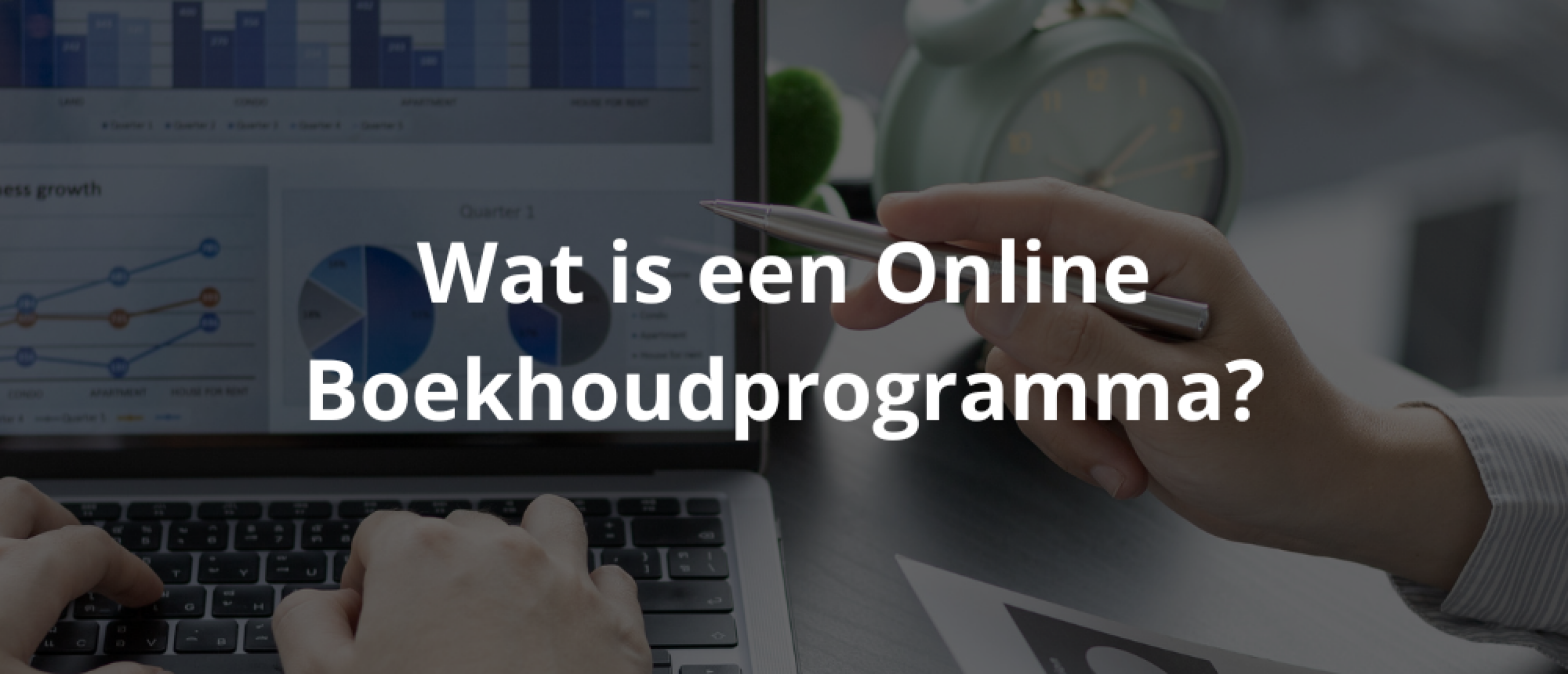 Wat is een Online Boekhoudprogramma: Alles wat u moet weten