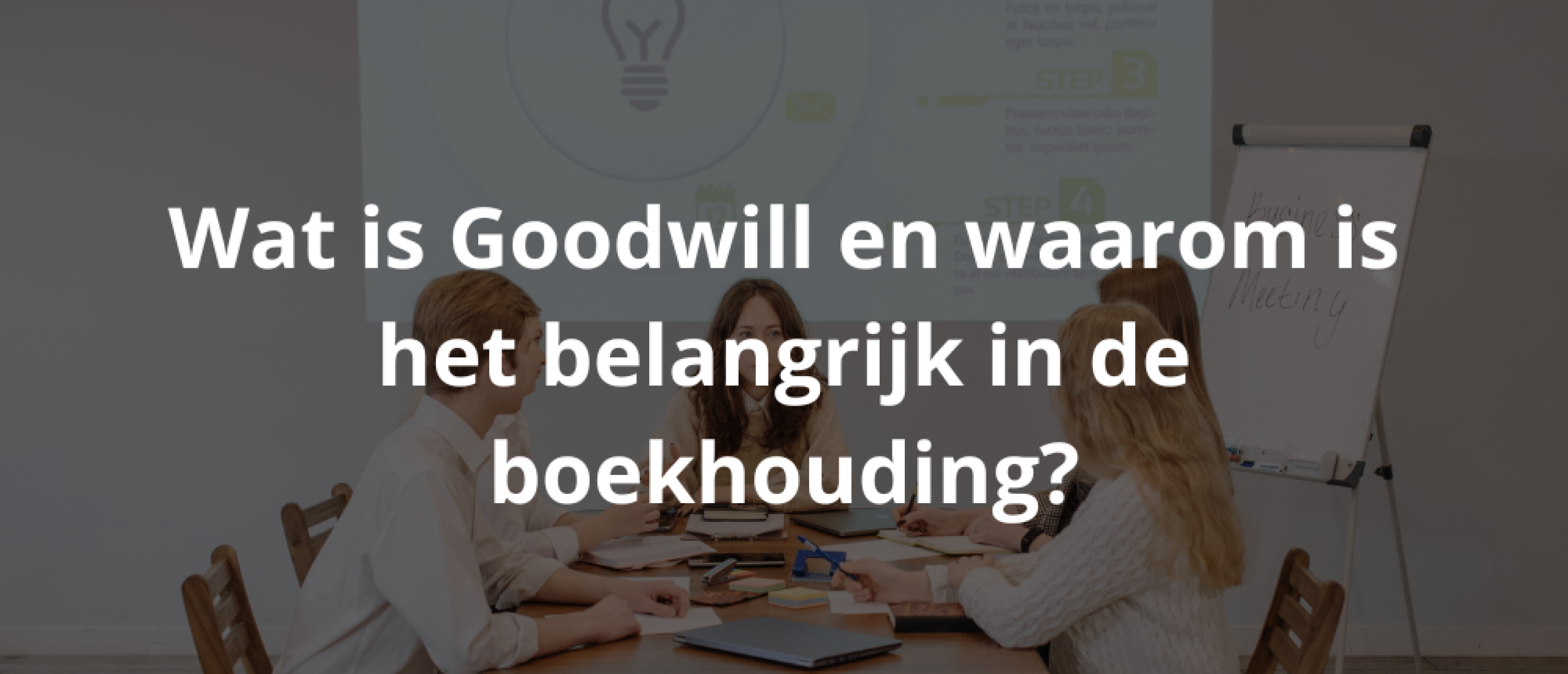 Wat is Goodwill en waarom is het belangrijk in de boekhouding?