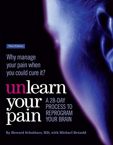 Unlearn Your Pain Howard Schubiner