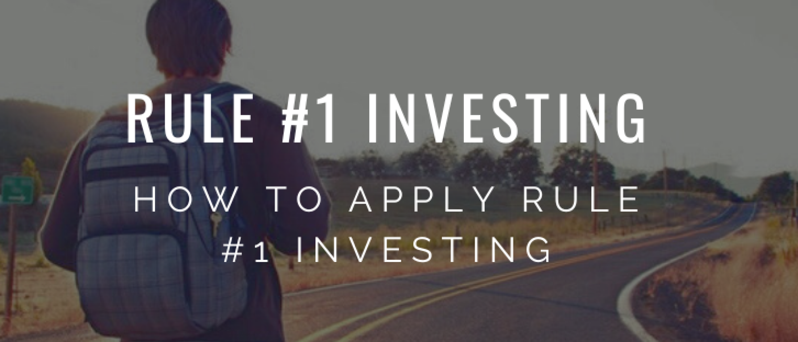 How to Use Rule #1 Investing | Rule One Investing Explained