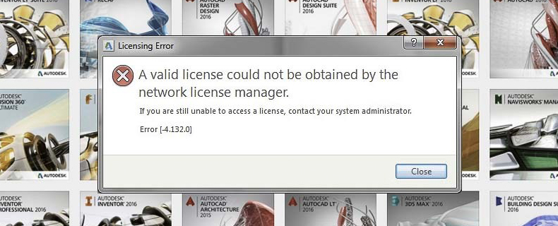 Error-4-132-0: A valid license could not be obtained
