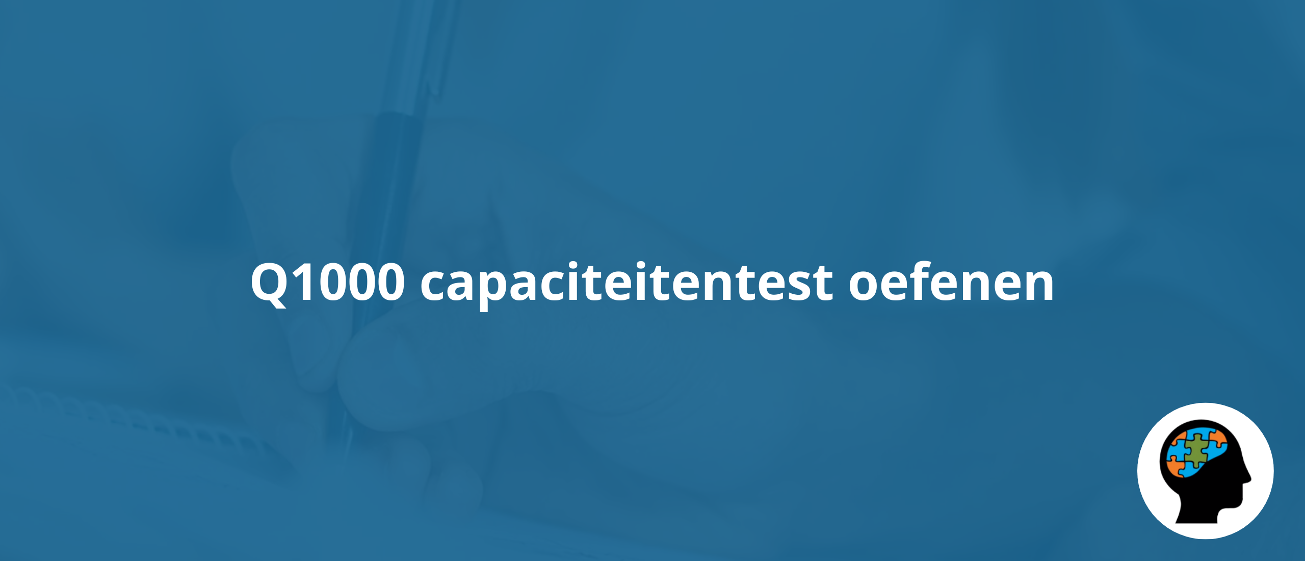 Q1000 capaciteitentest oefenen