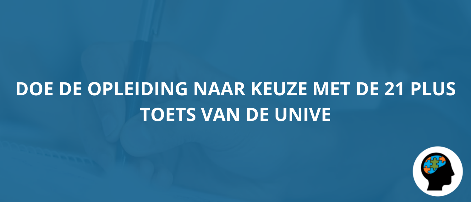 21 Plus Toets Van De Universiteit Oefenen?|Bereid je Optimaal Voor!