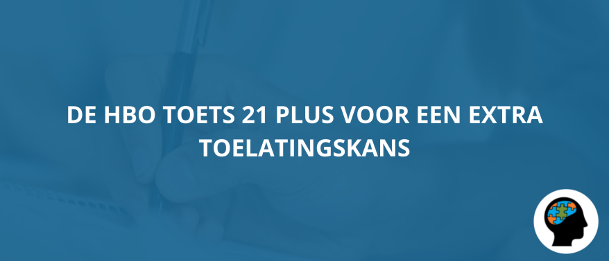 21 Plus Toets HBO Oefenen?| Vergroot je Kans Op Succes!