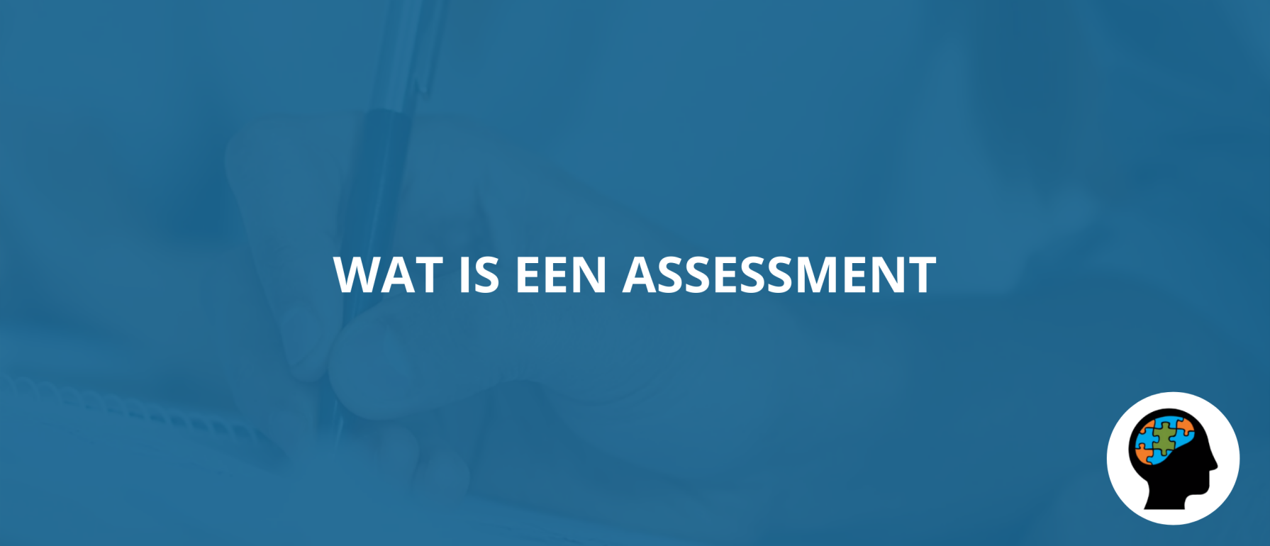 Wat Is Een Assessment? | GRATIS Uitleg, Voorbeelden & Tips