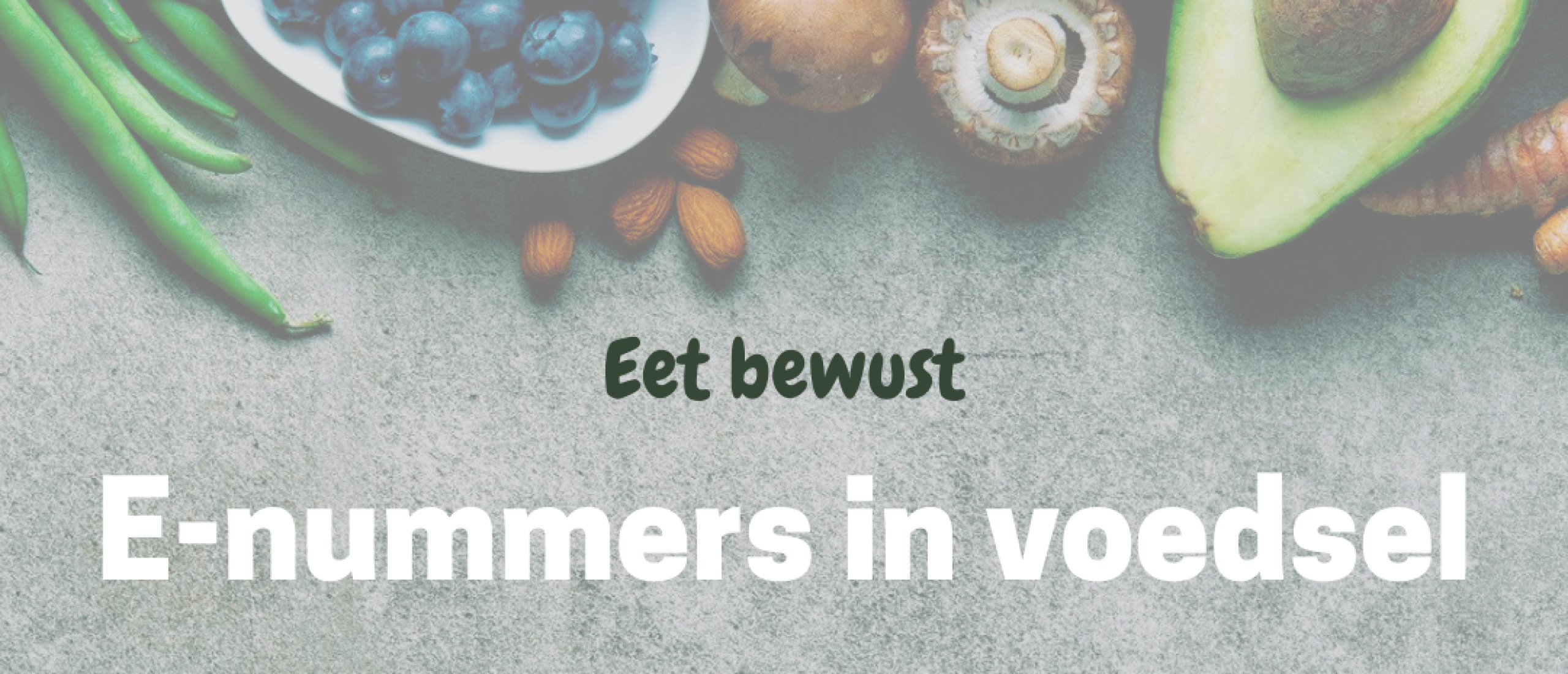 E-nummers in voeding