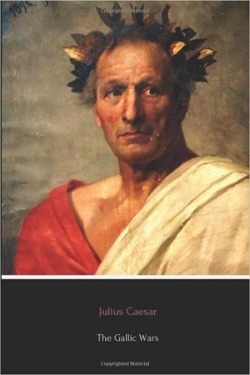 Julius Caesar The Gallic Wars