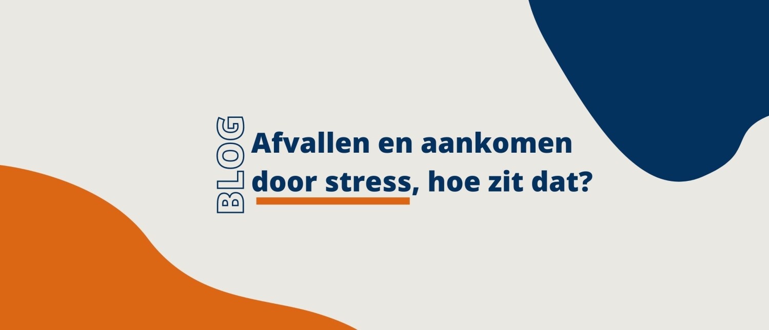 Afvallen en aankomen door stress, hoe zit dat?