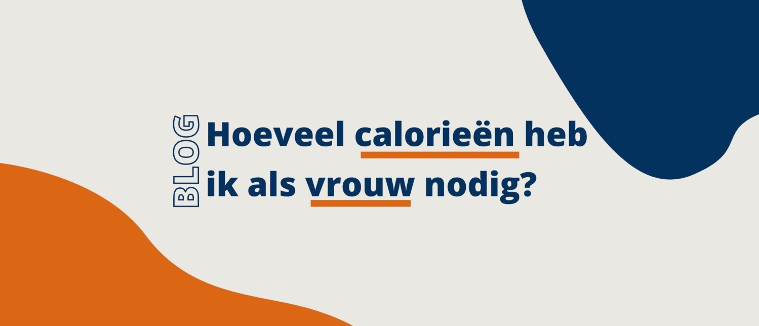 Zo veel calorieën heeft een vrouw nodig