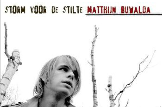 Matthijn Buwalda ‎– Storm Voor De Stilte